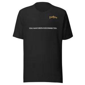 EverQuest® YOU HAVE BEEN DISCONNECTED T-Shirt