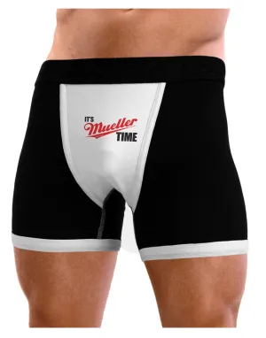 It&#8216;s Mueller Time Anti-Trump Funny Mens Boxer Brief Underwear by TooLoud