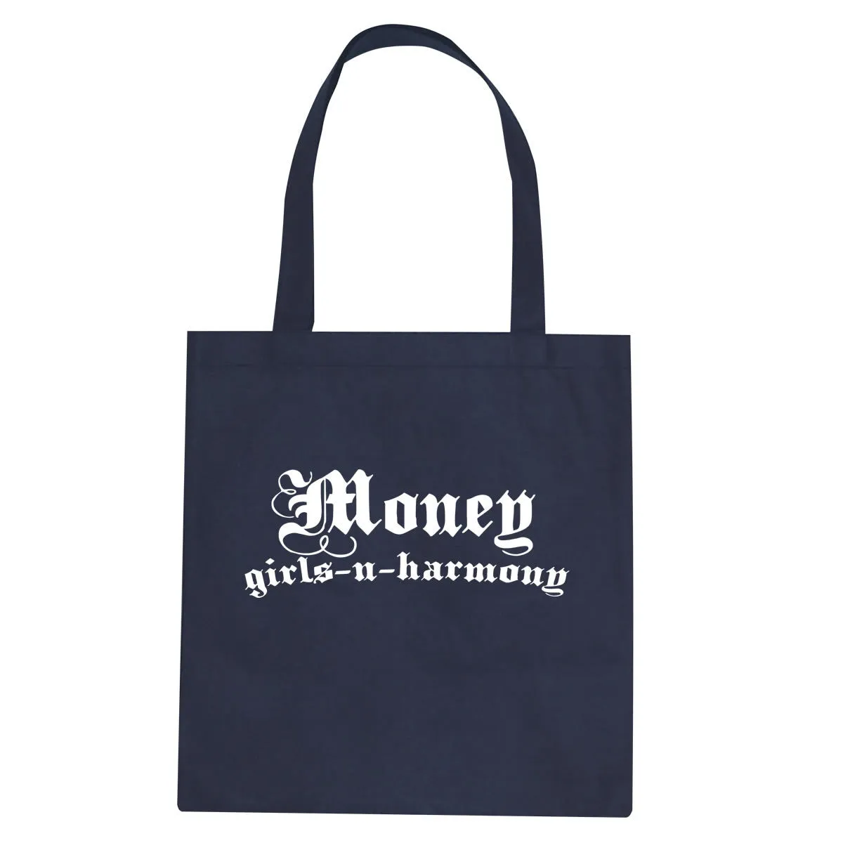 Money Girls And Harmony Tote Bag