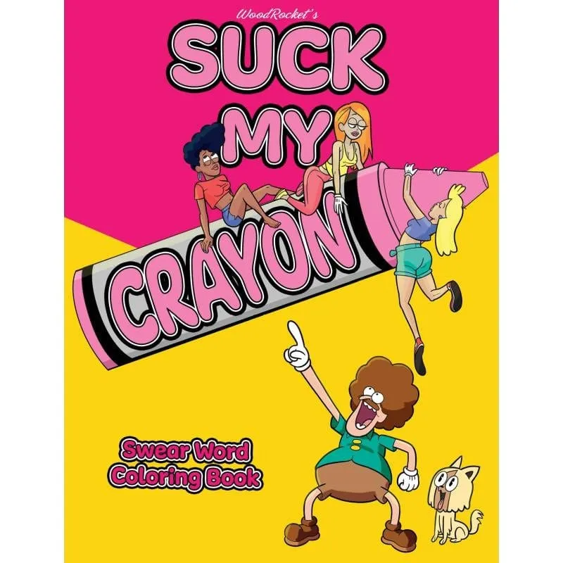 Suck My Crayon Colouring Book