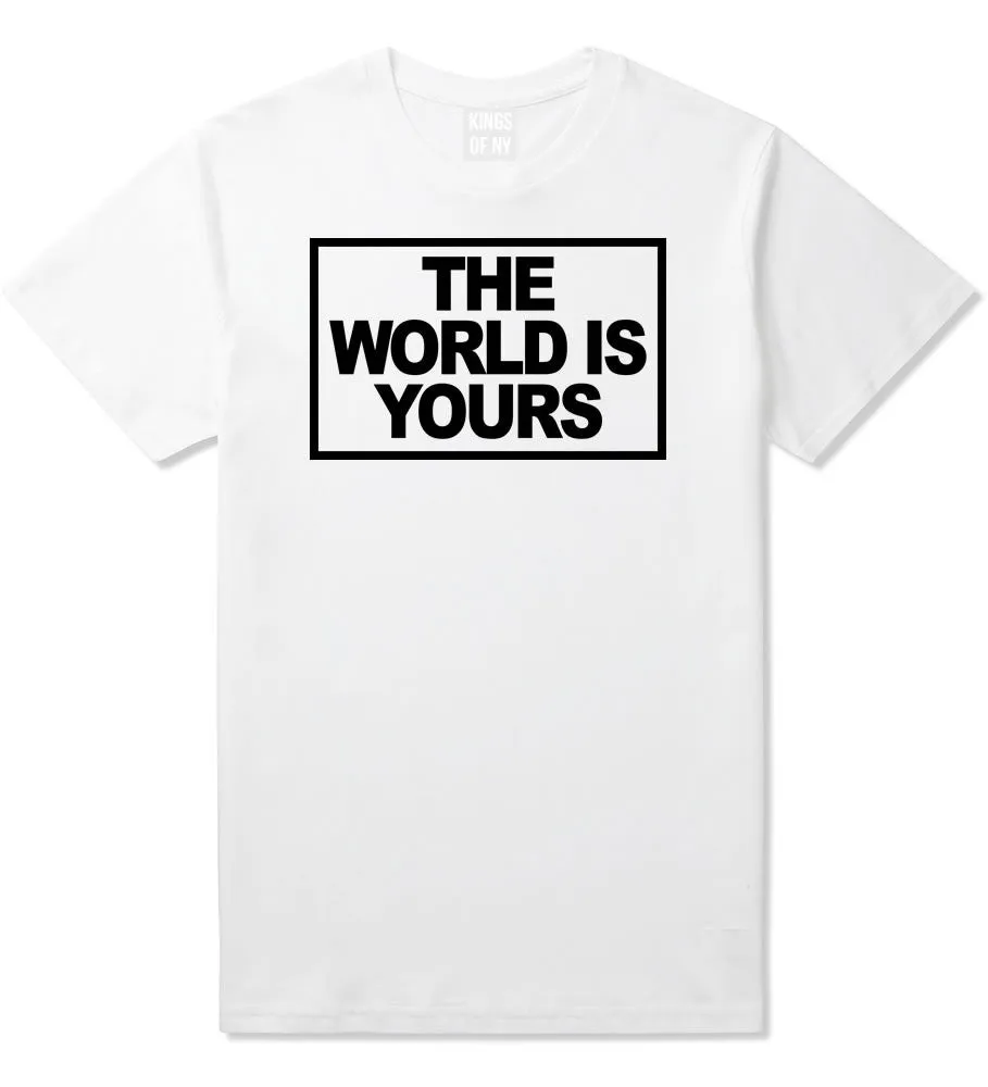 The World Is Yours T-Shirt